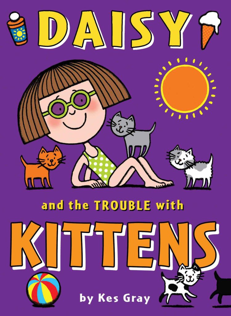 Cover of Daisy and the Trouble with Kittens by Kes Gray