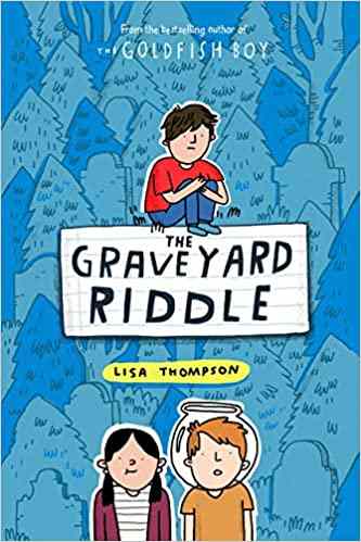 Cover of The Graveyard Riddle by  Lisa Thompson