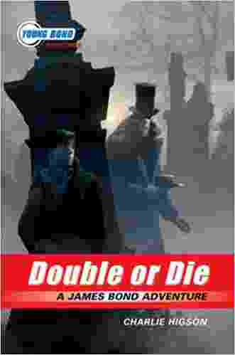 Cover of Double or Die - A James Bond Adventure by Charlie Higson