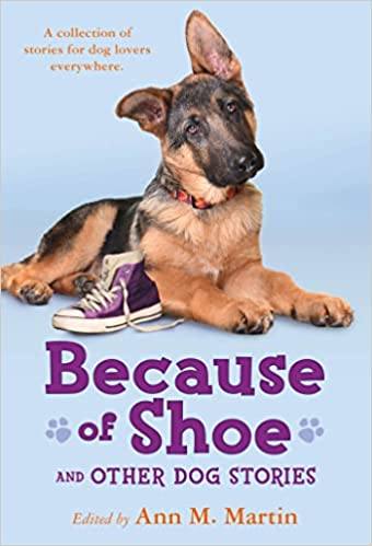 Cover of Because of Shoe and Other Dog Stories by Ann M Martin