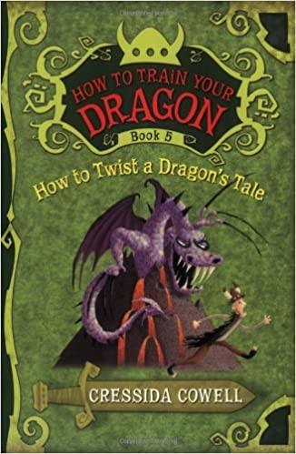 Cover of How to Twist a Dragon's Tale by Cressida Cowell