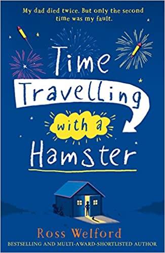 Cover of Time Travelling with a Hamster by Ross Welford