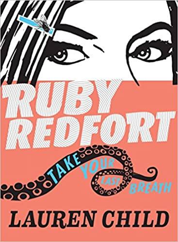 Cover of Ruby Redfort: Take Your Last Breath by Lauren Child