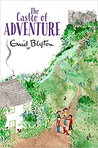 Cover of The Castle of Adventure by Enid Blyton