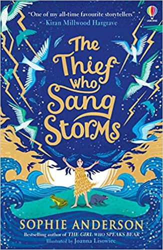 Cover of The Thief Who Sang Storms by Sophie Anderson
