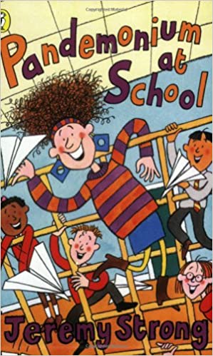 Cover of Pandemonium at School by Jeremy Strong