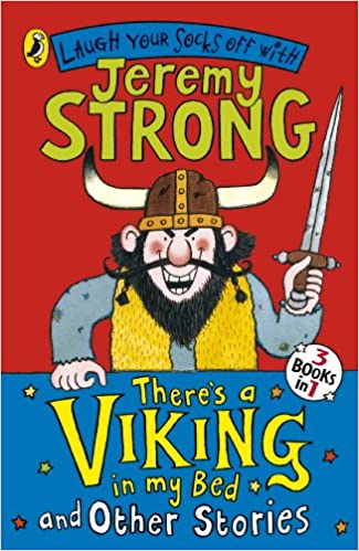 Cover of There's a Viking in My Bed and Other Stories by Jeremy Strong