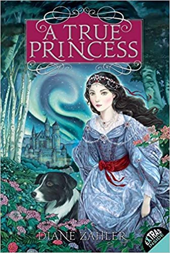 Cover of A True Princess by Diane Zahler