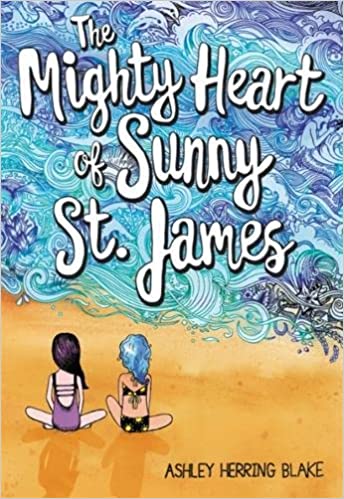 Cover of The Mighty Heart of Sunny St James by Ashley Herring Blake