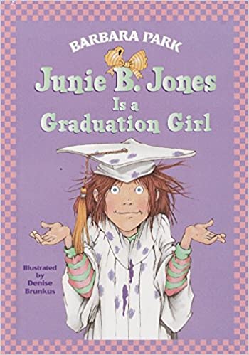 Cover of Junie B. Jones is a graduation girl by Barbara Park