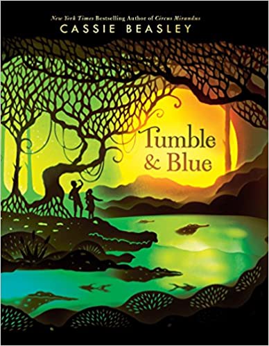 Cover of Tumble & Blue by Cassie Beasley