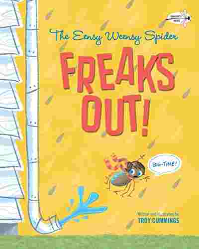 Cover of The Eensy Weensy Spider Freaks Out by Troy Cummings