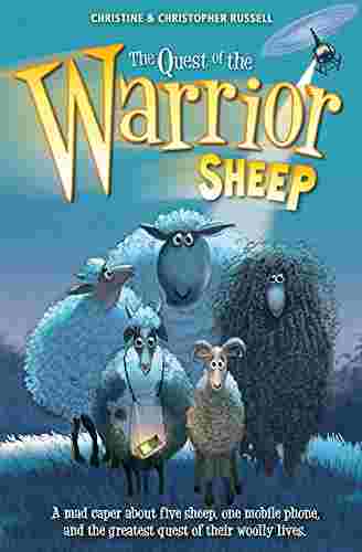 Cover of Quest of the Warrior Sheep by Christopher J. Russell & Christine Russell