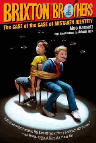 Cover of Brixton Brothers: The case of the case of mistaken identity by mac_barnett