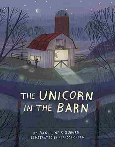 Cover of The Unicorn in the Barn by Jacqueline Ogburn