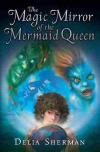 Cover of The Magic Mirror of the Mermaid Queen