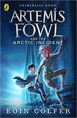 Cover of Artemis Fowl and The Arctic Incident by Eoin Colfer