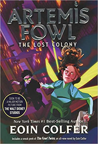 Cover of Artemis Fowl and the Lost Colony by Eoin Colfer