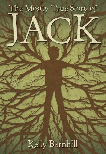 Cover of The Mostly True Story of Jack by Kelly Barnhill