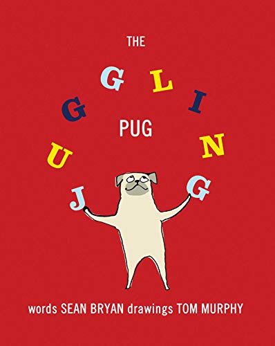 Cover of The Juggling Pug by Sean Bryan