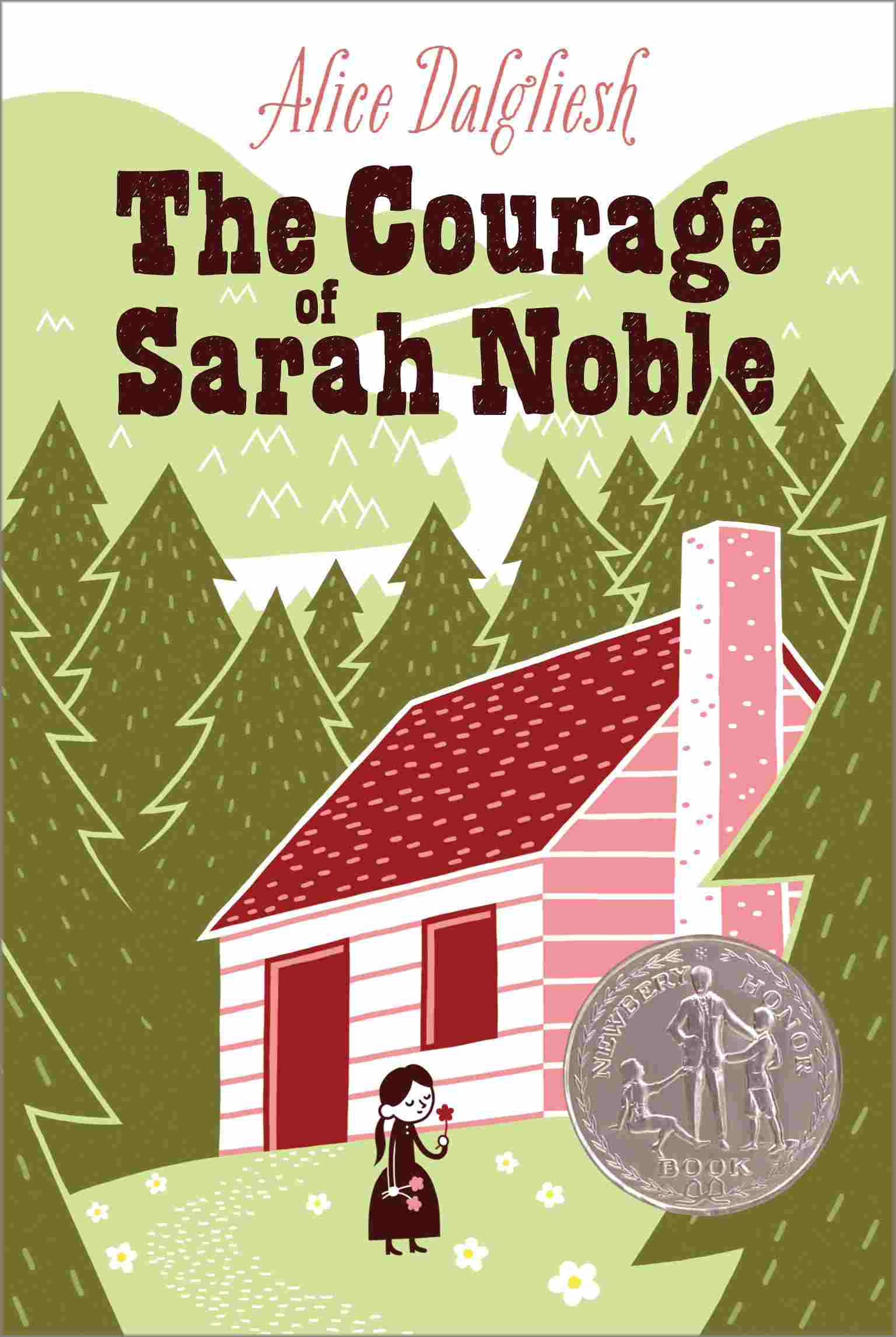 Cover of The Courage of Sarah Noble by Alice Dalgliesh
