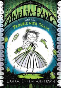 Cover of Amelia Fang and the Trouble With Toads