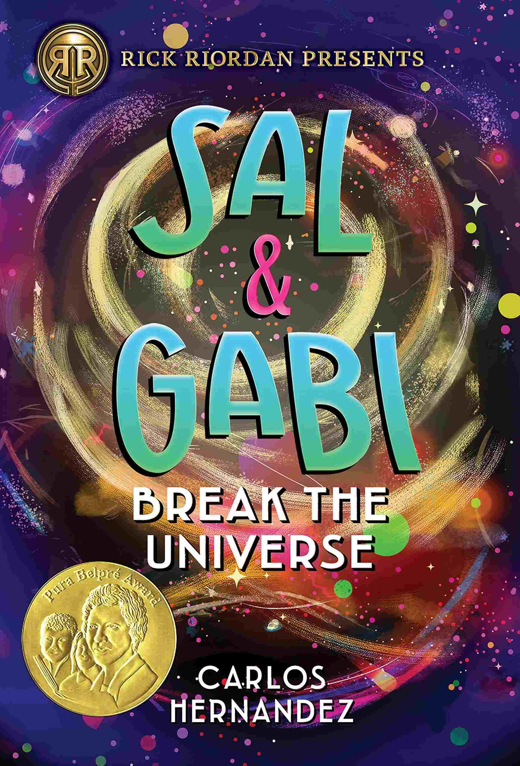 Cover of Sal and Gabi Break the Universe by Carlos Hernandez