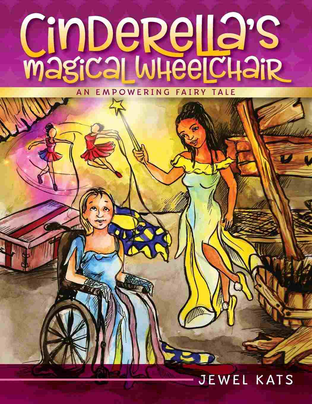 Cover of Cinderella's Magical Wheelchair by Jewel Kats