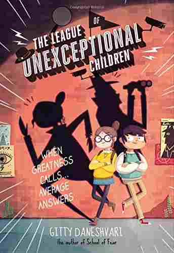 Cover of The League of Unexceptional Children by Gitty Daneshvari