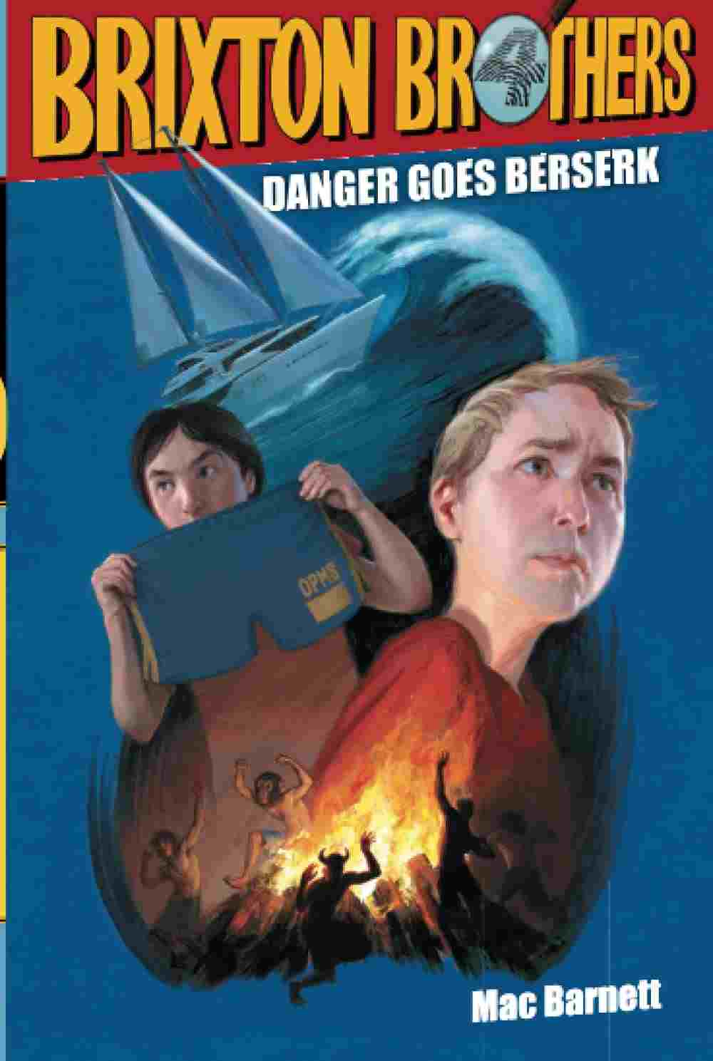 Cover of Brixton Brothers: Danger Goes Berserk by Mac Barnett