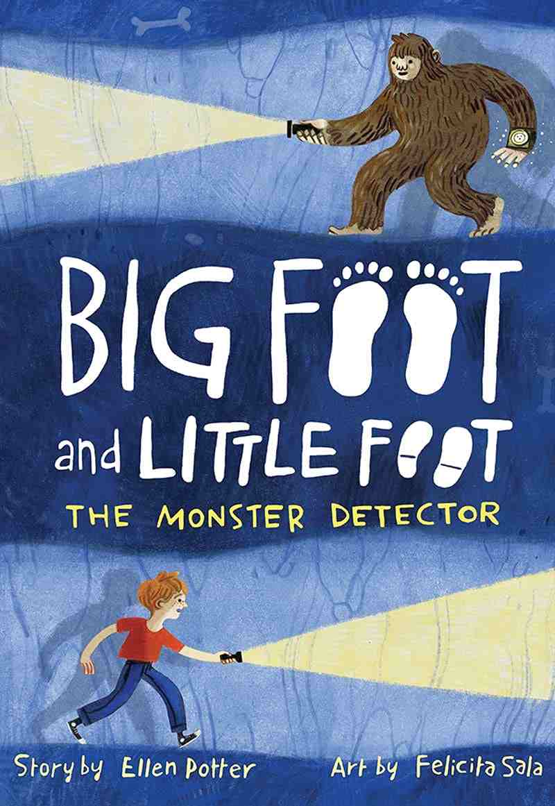Cover of Big Foot and Little Foot - The Monster Detector by Ellen Potter