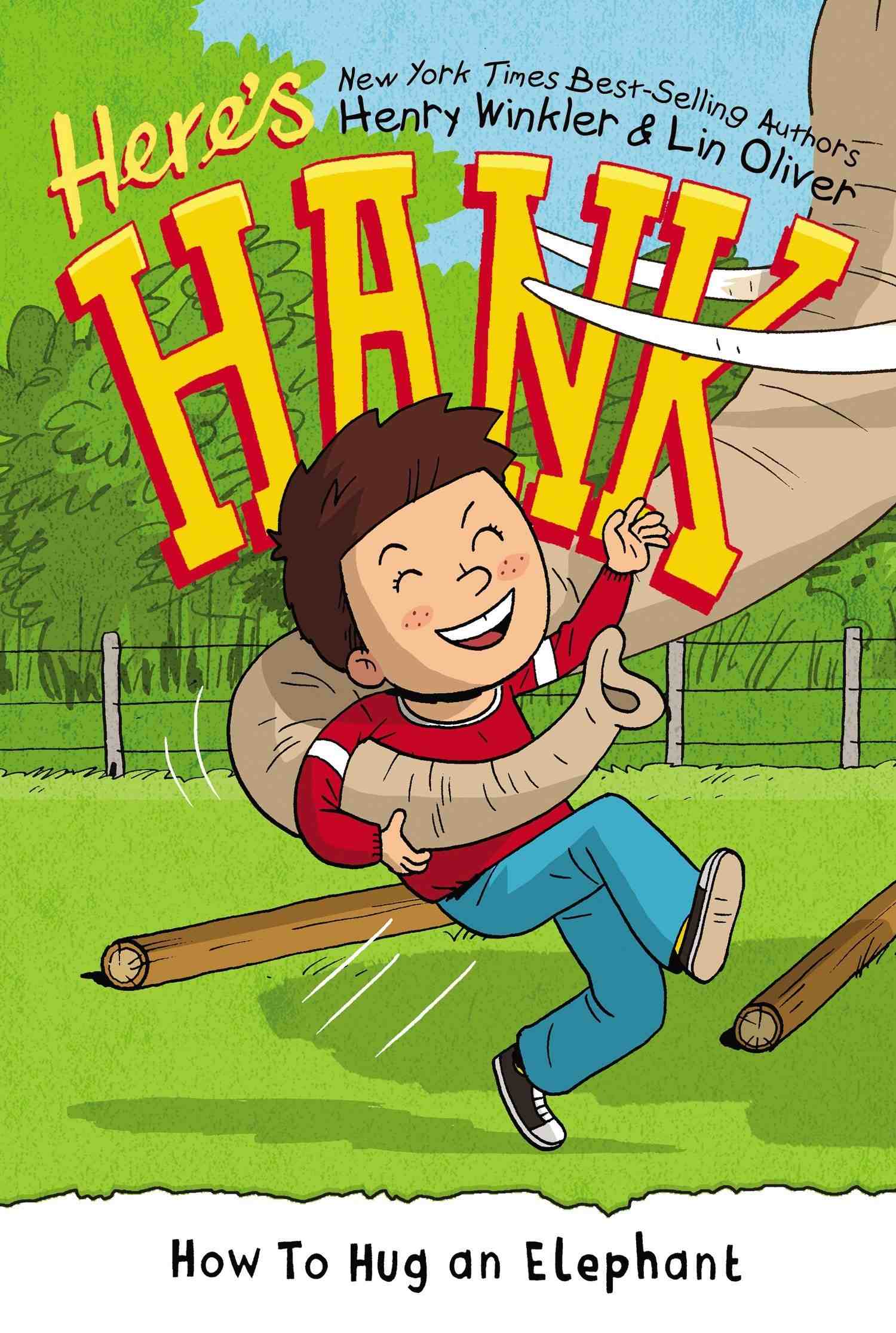 Cover of Here's Hank - How to Hug an Elephant by Henry Winkler & Lin Oliver