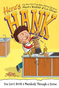 Cover of Here’s Hank – You Can’t Drink a Meatball Through a Straw