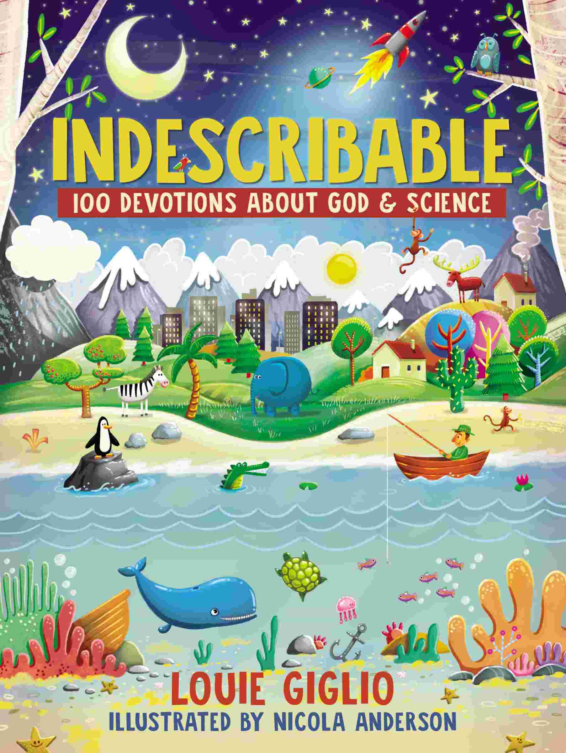 Cover of Indescribable: 100 devotions about God & Science by Louie Giglio