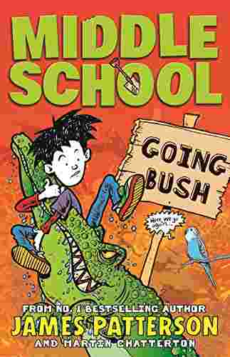 Cover of Middle School - Going Bush by James Patterson