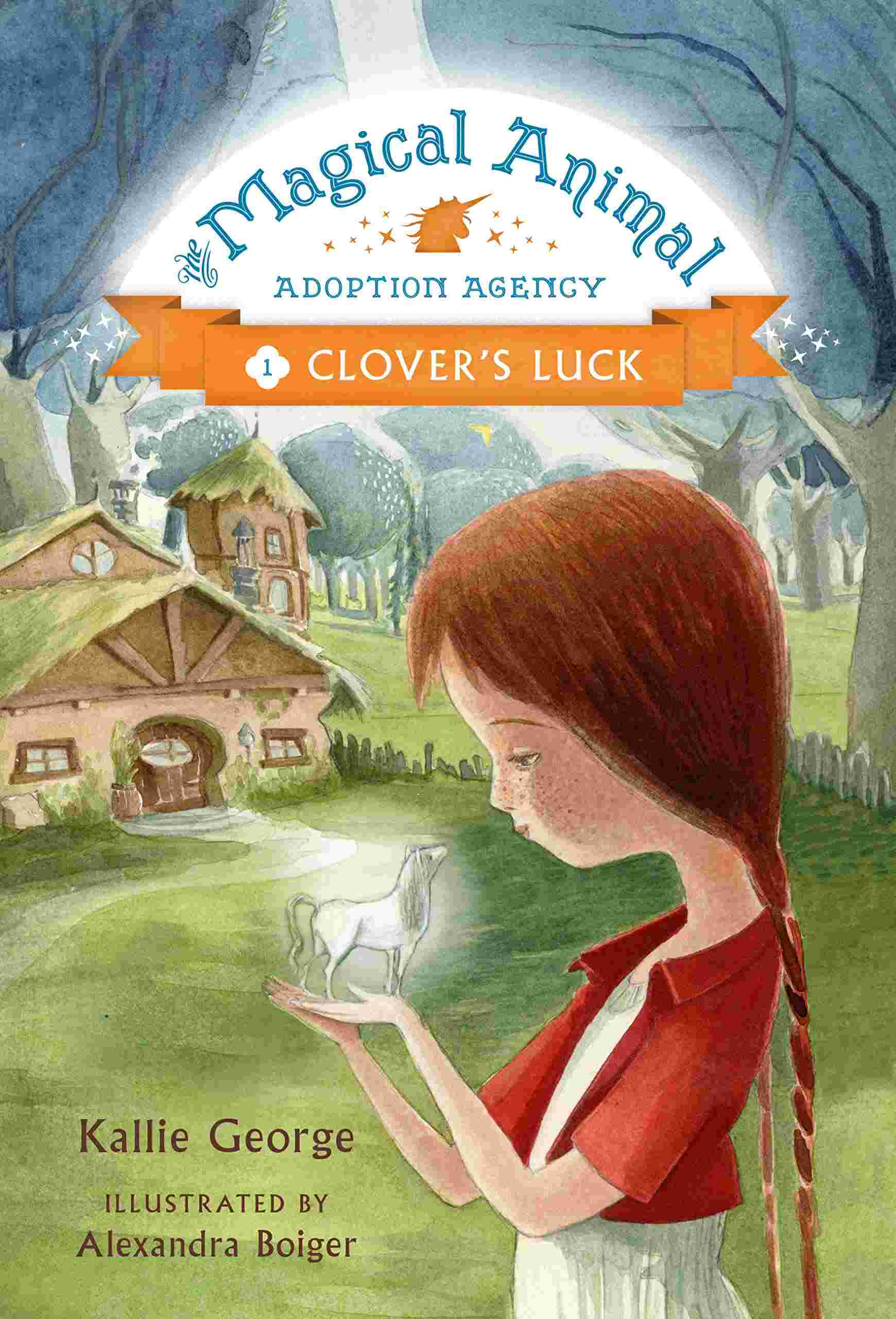 Cover of Magical Animal Adoption Agency - Clover's Luck by Kallie George