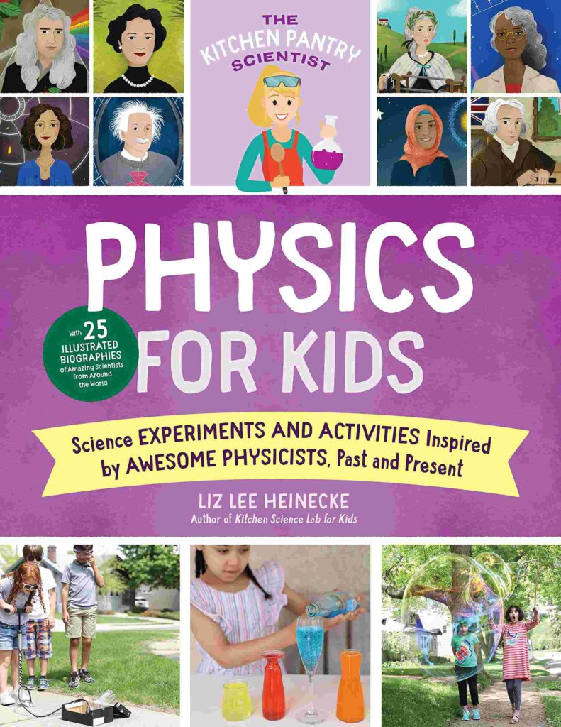 Cover of Kitchen Pantry Scientist Physics for Kids by Liz Lee Heinecke