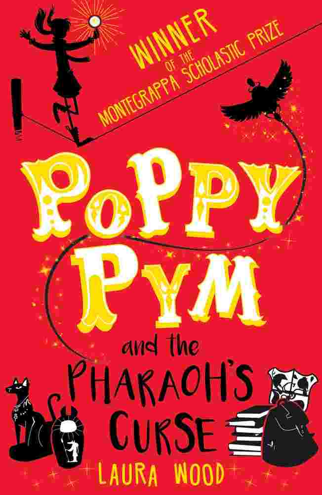 Cover of Poppy Pym and the Pharaoh's Curse by Laura Wood
