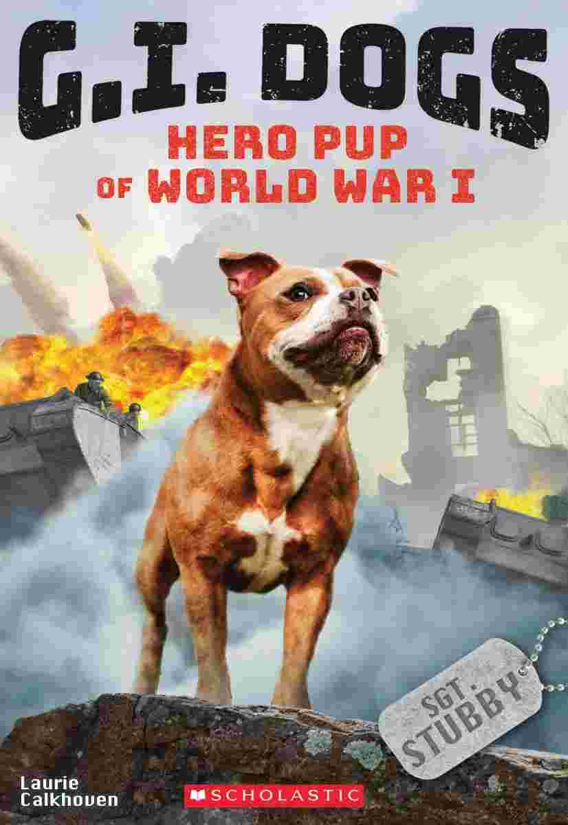 Cover of GI Dogs - Hero Pup of World War I by Laurie Calkhove
