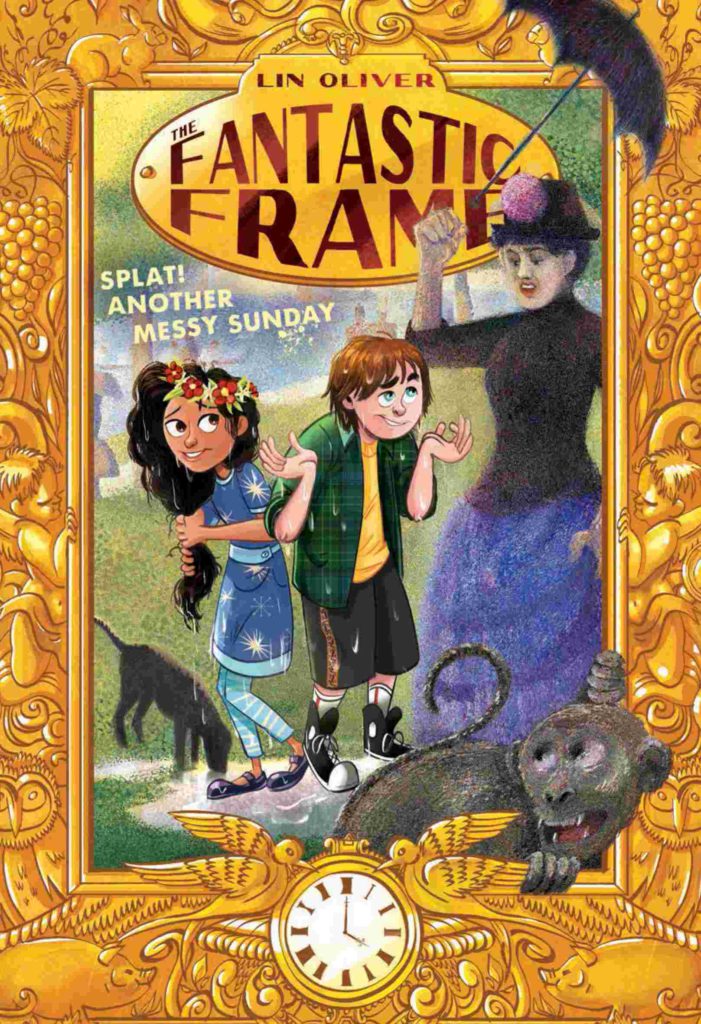 Cover of The Fantastic Frame 2 - Splat! Another Messy Sunday by Lin Oliver