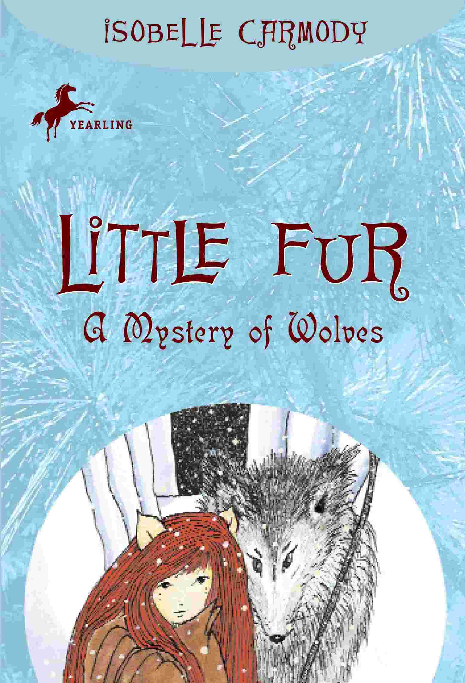 Cover of Little Fur - A Mystery of Wolves by Isobelle Carmody