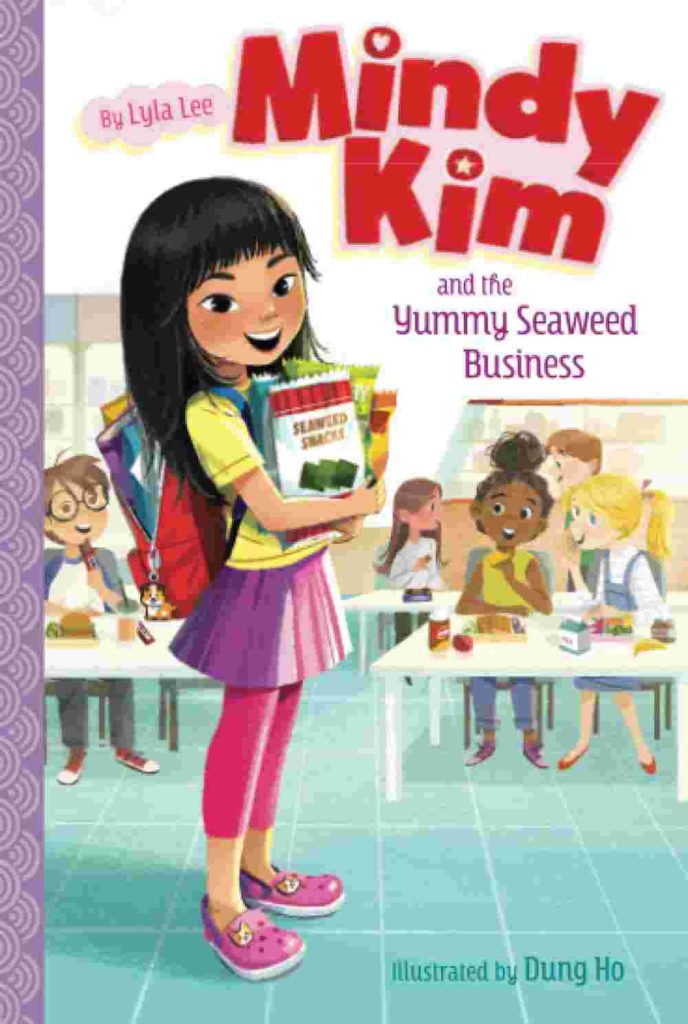 Cover of Mindy Kim and the Yummy Seaweed Business by Lyla Lee