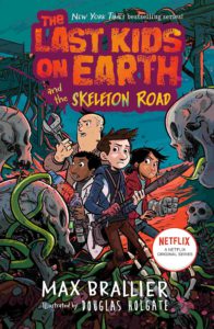 Cover of Last Kids on Earth – The Skeleton Road
