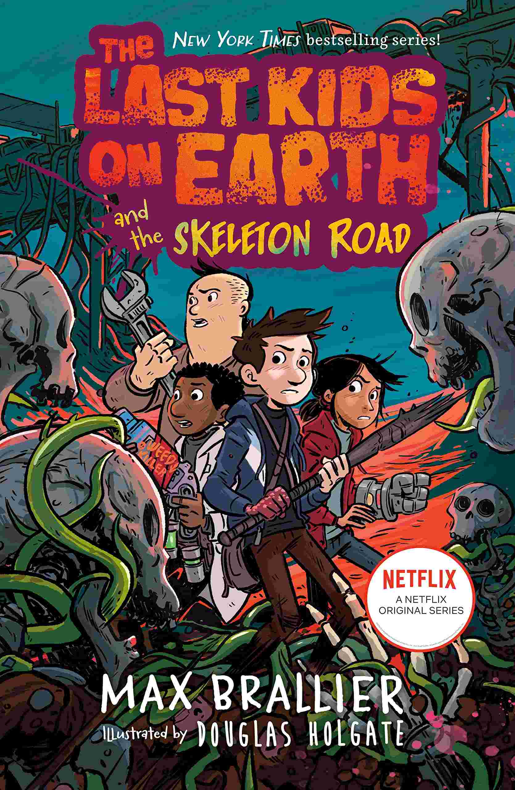 Cover of Last Kids on Earth - The Skeleton Road by Max Brallier