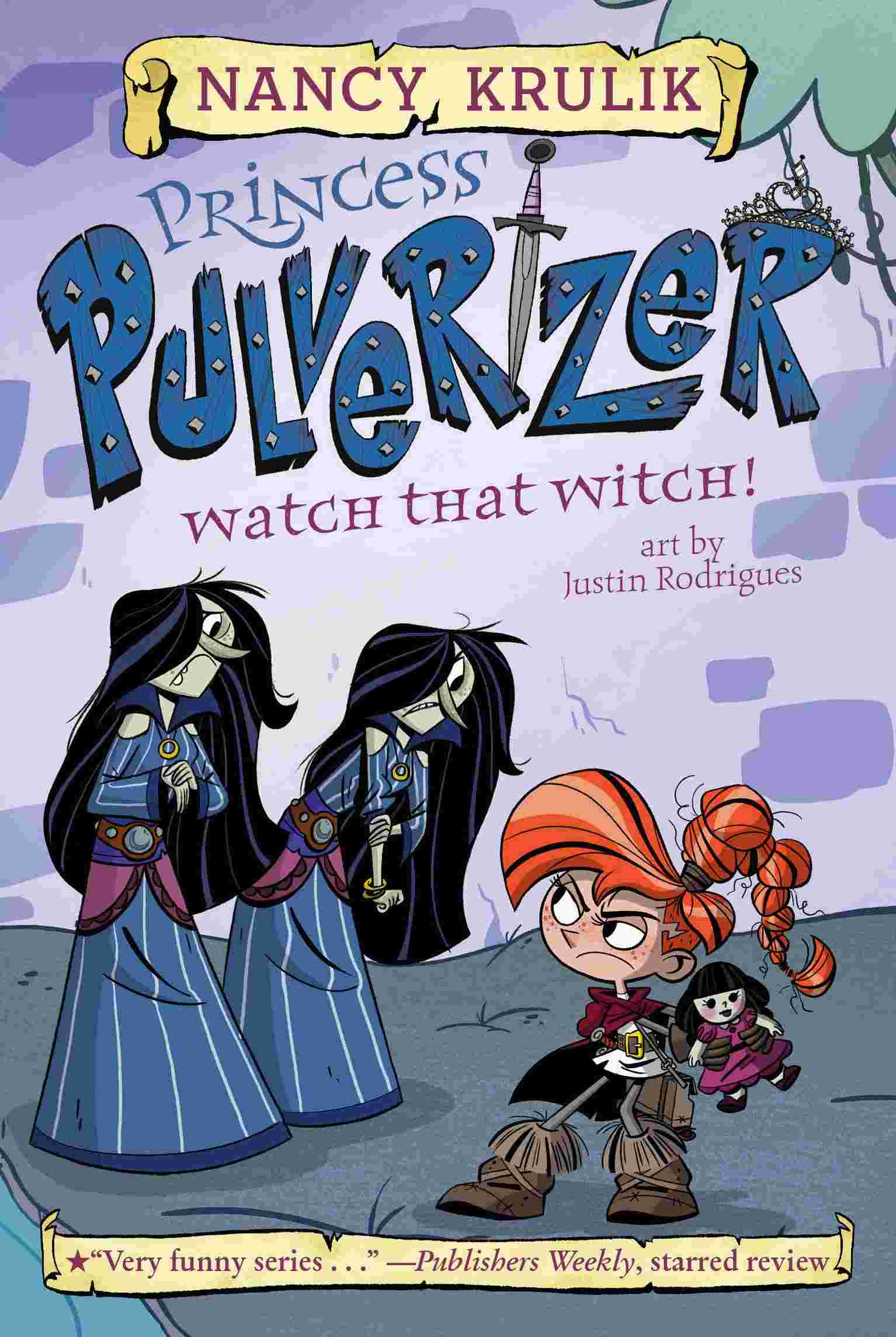 Cover of Princess Pulverizer 5 - Watch That Witch! by Nancy Krulik