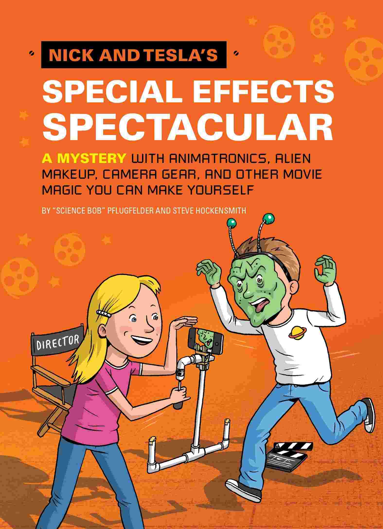 Cover of Nick and Tesla's Special Effects Spectacular by Bob Pflugfelder & Steve Hockensmith