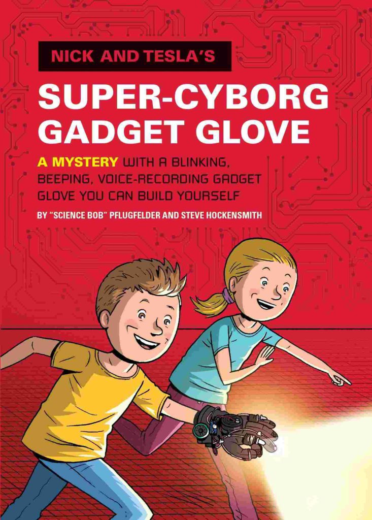 Cover of Nick and Tesla's Super-Cyborg Gadget Glove by Bob Pflugfelder & Steve Hockensmith