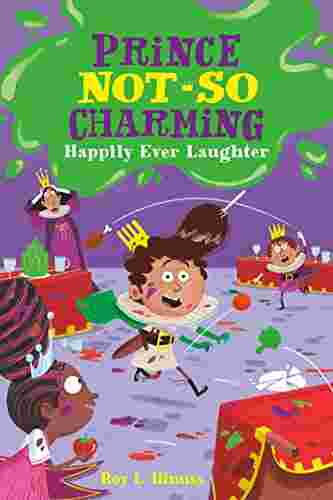 Cover of Prince Not-So Charming 4 - Happily Ever Laughter by Roy L Hinuss