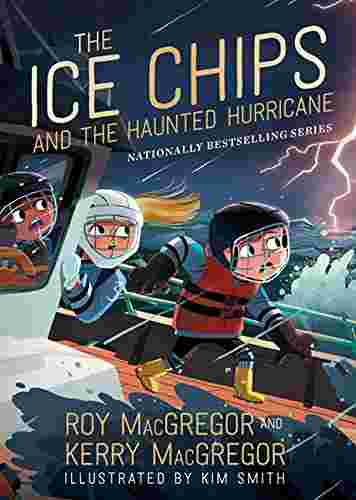 Cover of The Ice Chips and the Haunted Hurricane by Roy MacGregor