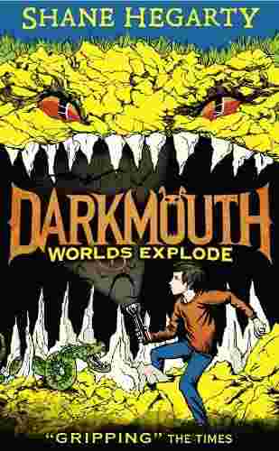 Cover of Darkmouth 2 - Worlds Explode by Shane Hegarty